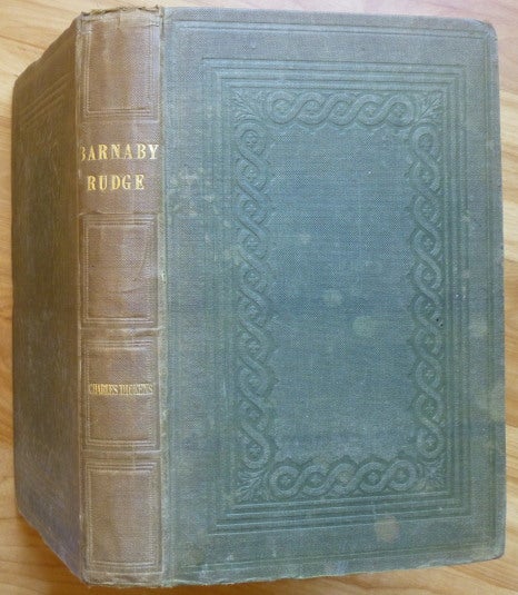 Item #11219 BARNABY RUDGE; A Tale of the Riots of 'Eighty. Charles Dickens.