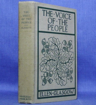 Item #11830 THE VOICE OF THE PEOPLE. Ellen Glasgow