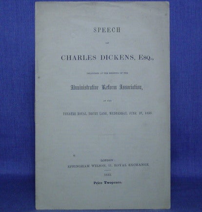 Item #12168 SPEECH delivered at the Meeting of the ADMINISTRATIVE REFORM ASSOCIATION, Charles Dickens.