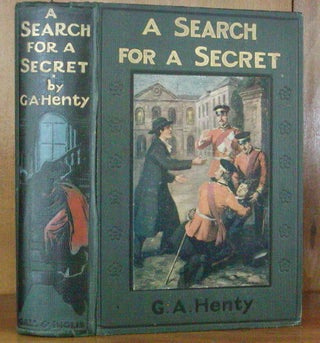 Item #12651 A SEARCH FOR A SECRET. G. A. Henty