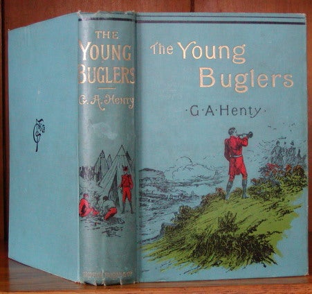 Item #12814 THE YOUNG BUGLERS. G. A. Henty.