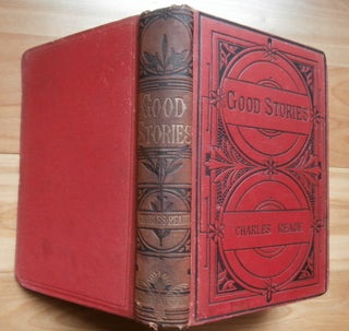 Item #12933 GOOD STORIES of Man and Other Animals. Charles Reade