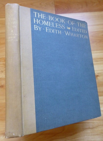 Item #13892 THE BOOK OF THE HOMELESS [Large Paper Copy]. Edith Wharton.