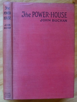Item #14127 THE POWER-HOUSE. John Buchan