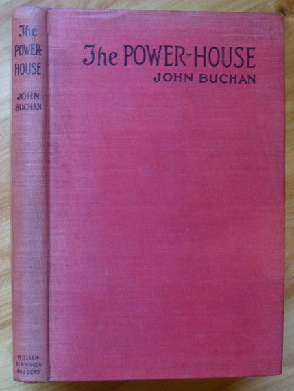 Item #14127 THE POWER-HOUSE. John Buchan.