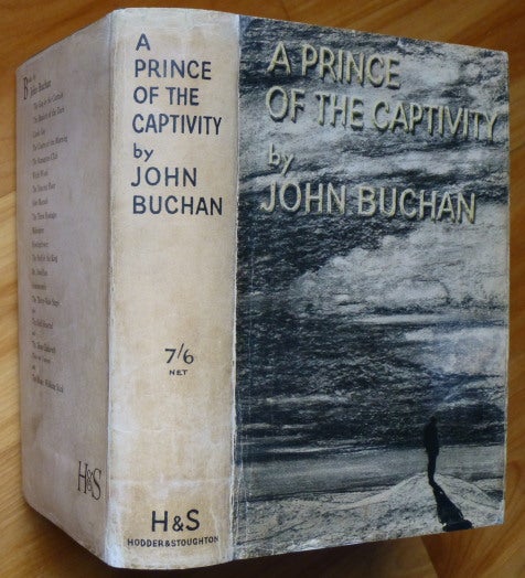 Item #14175 A PRINCE OF THE CAPTIVITY. John Buchan.