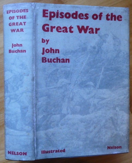 Item #14185 EPISODES OF THE GREAT WAR. John Buchan.