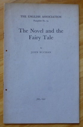 Item #14187 THE NOVEL AND THE FAIRY TALE. John Buchan