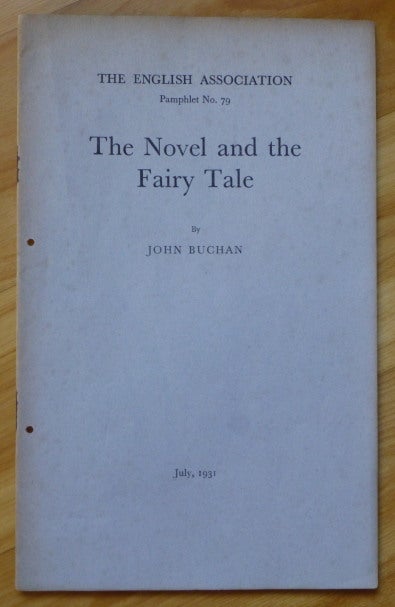 Item #14187 THE NOVEL AND THE FAIRY TALE. John Buchan.