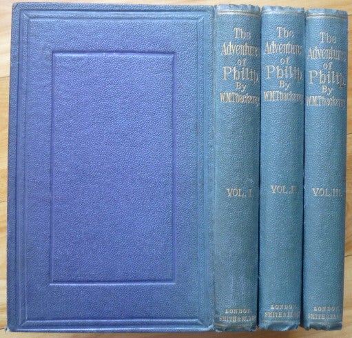 Item #14244 THE ADVENTURES OF PHILIP. On his Way through the World... In Three Volumes. W. M. Thackeray.