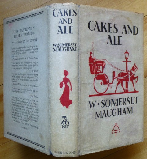 Cakes and ale or the skeleton in the cupboard | W. SOMERSET MAUGHAM