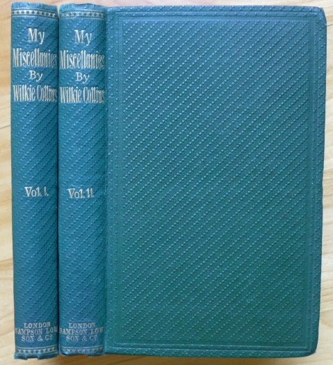 Item #14328 MY MISCELLANIES. In Two Volumes. Wilkie Collins.