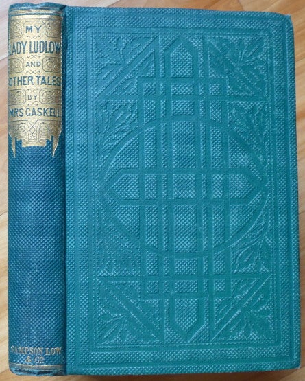 Item #14470 MY LADY LUDLOW, and Other Tales;. Gaskell Mrs, Elizabeth.