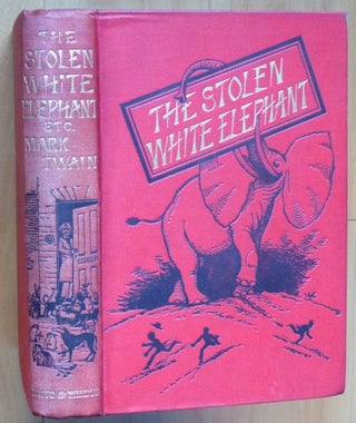 Item #14610 THE STOLEN WHITE ELEPHANT. Mark Twain