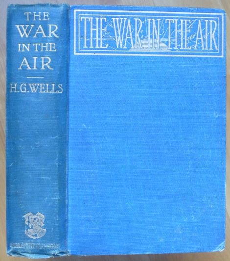 Item #14622 THE WAR IN THE AIR. H. G. Wells.