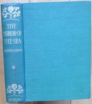 Item #14703 THE MIRROR OF THE SEA. Memories and Impressions. Joseph Conrad
