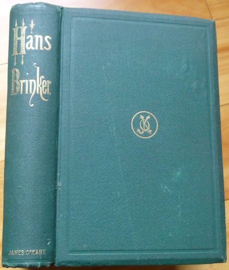 Item #14714 HANS BRINKER; or, The Silver Skates. A Story of Life in Holland. Dodge, ary, lizabeth, née Mapes.