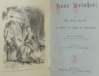 HANS BRINKER; or, The Silver Skates. A Story of Life in Holland.