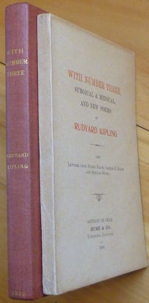 Item #14944 WITH NUMBER THREE, Surgical & Medical, and New Poems. Rudyard Kipling