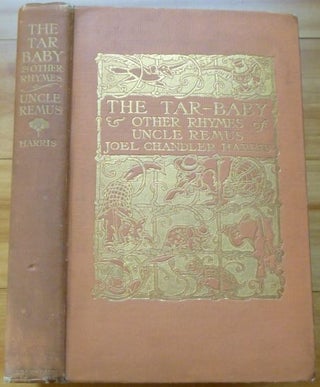 Item #14967 THE TAR-BABY and Other Rhymes of Uncle Remus. Joel Chandler Harris
