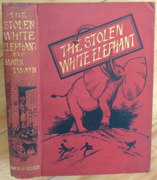Item #14986 THE STOLEN WHITE ELEPHANT. Mark Twain