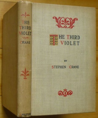 Item #15007 THE THIRD VIOLET. Stephen Crane