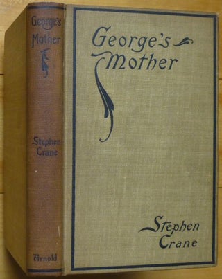 Item #15008 GEORGE'S MOTHER. Stephen Crane