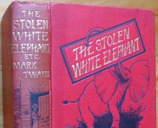 Item #15024 THE STOLEN WHITE ELEPHANT. Mark Twain