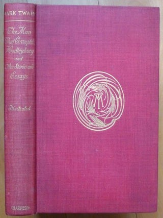 THE MAN THAT CORRUPTED HADLEYBURG and Other Stories and Essays.