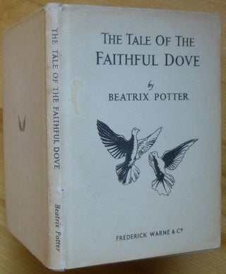 Item #15070 THE TALE OF THE FAITHFUL DOVE. Beatrix Potter