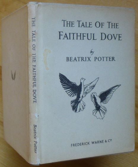 Item #15070 THE TALE OF THE FAITHFUL DOVE. Beatrix Potter.