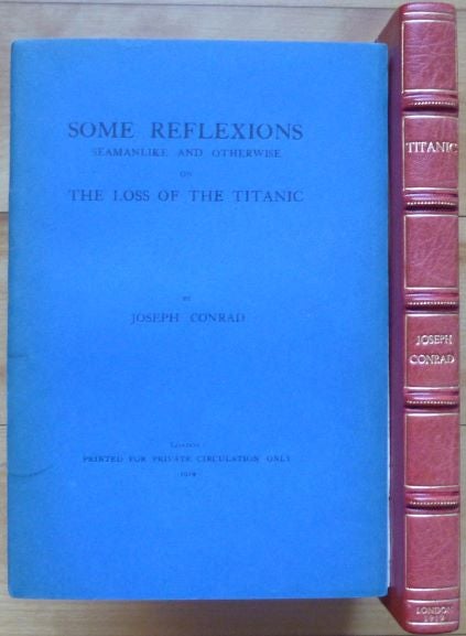 Item #15167 SOME REFLEXIONS Seamanlike and Otherwise ON THE LOSS OF THE TITANIC. Joseph Conrad.