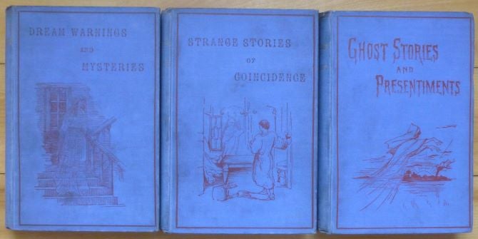 Item #15189 [DREAMLAND AND GHOSTLAND.] [ Vol I:] DREAM WARNINGS AND MYSTERIES. [Vol II:] STRANGE STORIES OF COINCIDENCE AND GHOSTLY ADVENTURE. [Vol III:] GHOST STORIES AND PRESENTIMENTS. A. Conan Doyle.