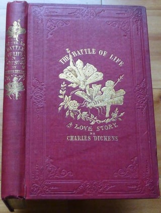 Item #15191 THE BATTLE OF LIFE. A Love Story. Charles Dickens