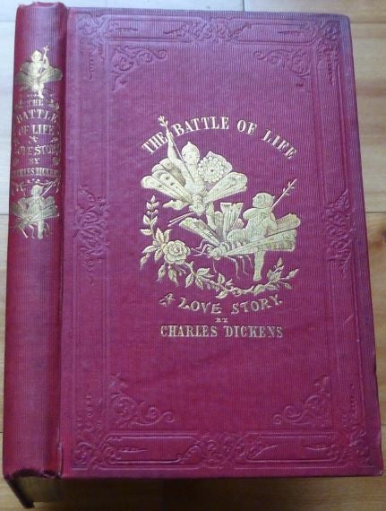 Item #15191 THE BATTLE OF LIFE. A Love Story. Charles Dickens.