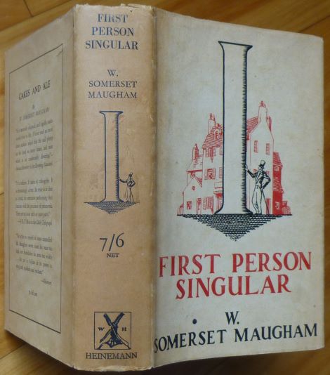 Item #15202 Six Stories Written in the FIRST PERSON SINGULAR. W. Somerset Maugham.
