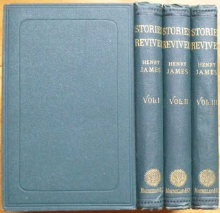 Item #15214 STORIES REVIVED. In Three Volumes. Henry James