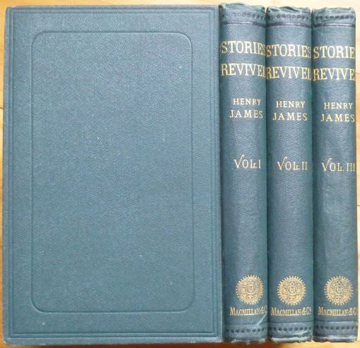 Item #15214 STORIES REVIVED. In Three Volumes. Henry James.