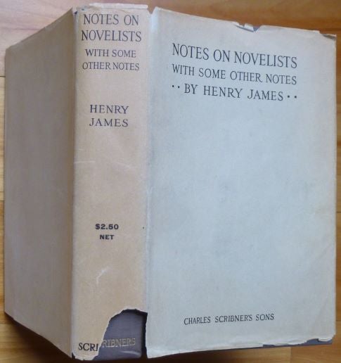 Item #15244 NOTES ON NOVELISTS with Some Other Notes. Henry James.