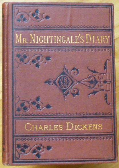 Item #15251 MR. NIGHTINGALE'S DIARY: A Farce in One Act. Charles Dickens.