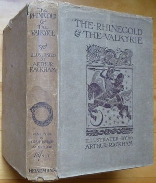 Item #15256 The Ring of the Niblung: THE RHINEGOLD & THE VALKYRIE. Arthur Rackham, Richard Wagner