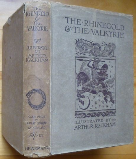 Item #15256 The Ring of the Niblung: THE RHINEGOLD & THE VALKYRIE. Arthur Rackham, Richard Wagner.