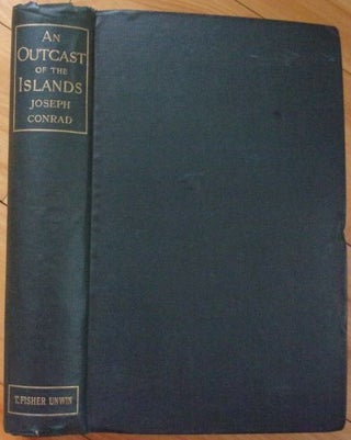 Item #15307 AN OUTCAST OF THE ISLANDS. Joseph Conrad