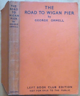 Item #15312 THE ROAD TO WIGAN PIER. George Orwell, Eric Arthur Blair