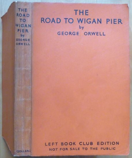 Item #15312 THE ROAD TO WIGAN PIER. George Orwell, Eric Arthur Blair.