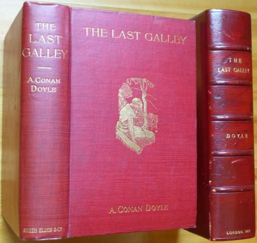 Item #15347 THE LAST GALLEY. Impressions and Tales. A. Conan Doyle.