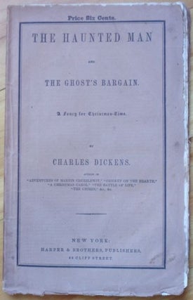 Item #15462 THE HAUNTED MAN and THE GHOST'S BARGAIN. Charles Dickens