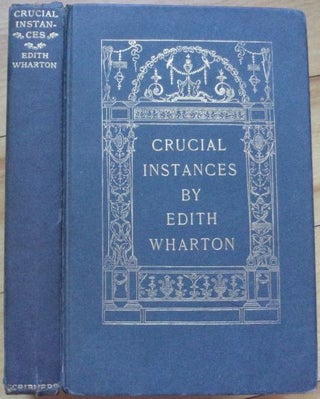 Item #15476 CRUCIAL INSTANCES. Edith Wharton