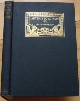 Item #15480 ARTEMIS TO ACTÆON and Other Verse. Edith Wharton