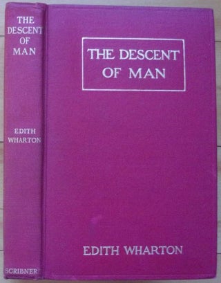 Item #15484 THE DESCENT OF MAN and Other Stories. Edith Wharton